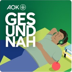 AOK GESUNDNAH-Podcast